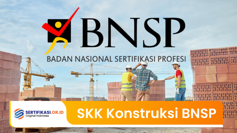 SKK Konstruksi BNSP